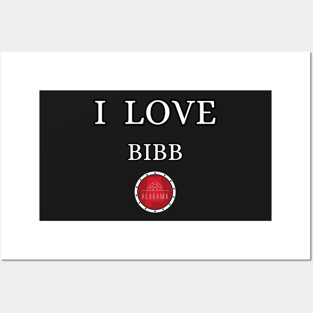 I LOVE BIBB | Alabam county United state of america Wall Art by euror-design